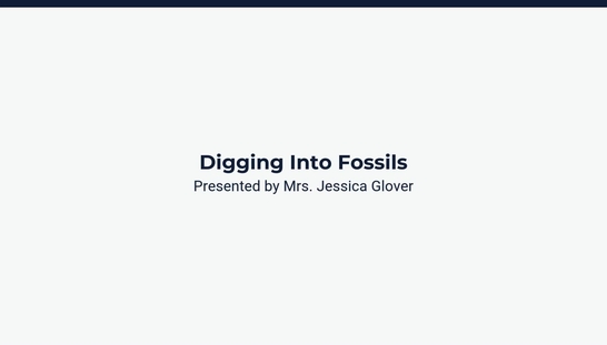 Lesson 4: Digging into Fossils