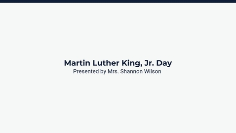 Thumbnail for Lesson 2: Martin Luther King, Jr. Day