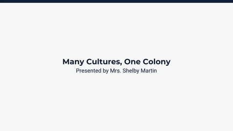 Thumbnail for Lesson 1: Many Cultures, One Colony
