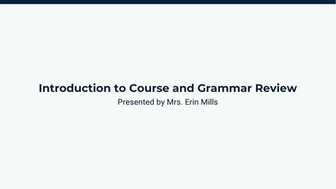 Thumbnail for Introduction to Course and Grammar Review