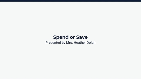 Thumbnail for Lesson 3: Spend or Save?