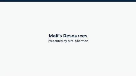 Thumbnail for Lesson 1: Mali's Resources