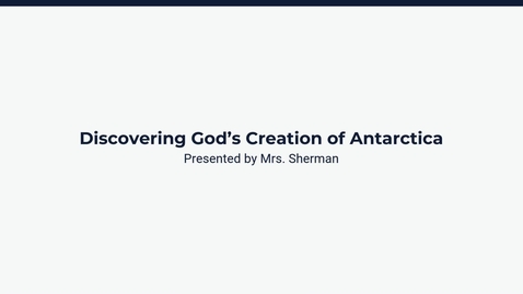 Thumbnail for Discovering God’s Creation of Antarctica