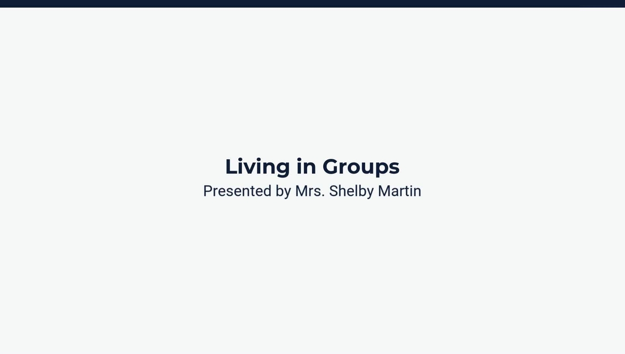 Lesson 4: Living in Groups