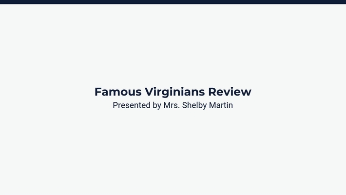 Lesson 3: Famous Virginians Review