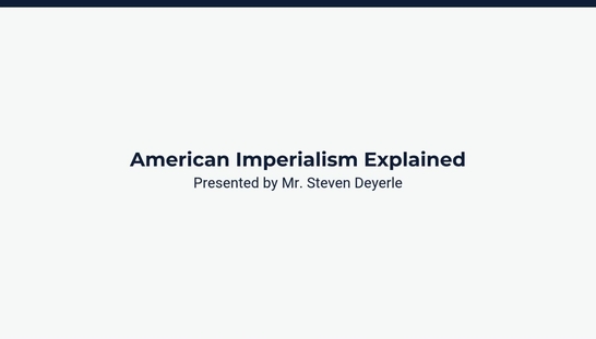 Lesson: American Imperialism & the Spanish-American War