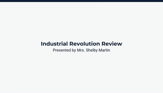 Lesson 1: Industrial Revolution Review