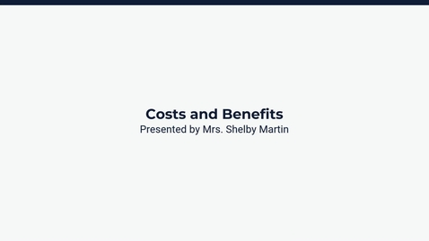 Thumbnail for Lesson 3: Costs and Benefits