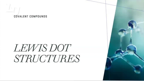 Thumbnail for Lewis Dot Structures   5.12.M