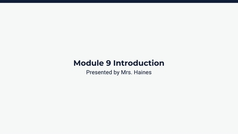 Thumbnail for Module 9 Introduction