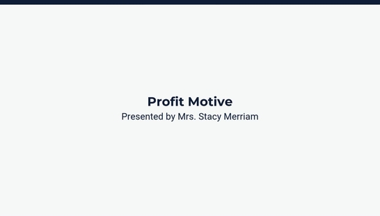 Profit Motive