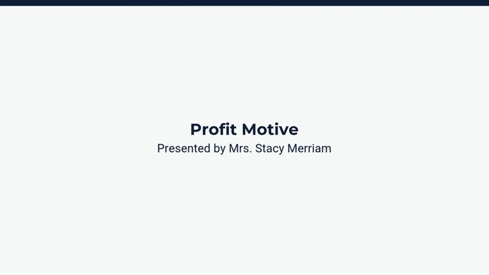 Profit Motive