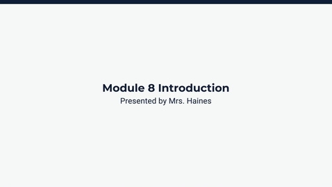 Thumbnail for  Module 8 Introduction