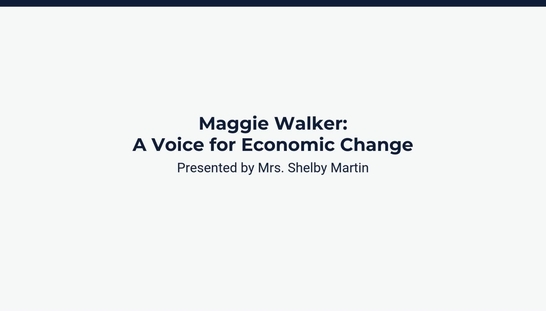 Lesson 1: Maggie Walker: A Voice for Economic Change