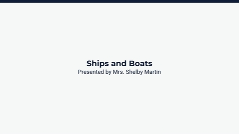 Thumbnail for Lesson 1: Ships and Boats