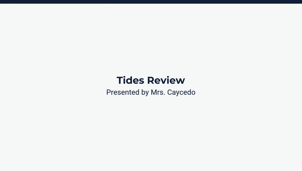 Lesson 4: Tides Review