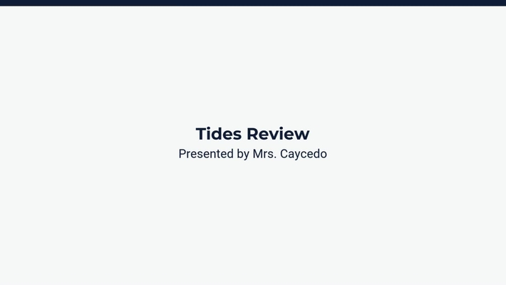 Lesson 4: Tides Review