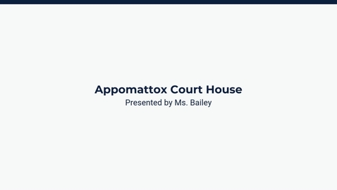 Thumbnail for Lesson 1: Appomattox Court House