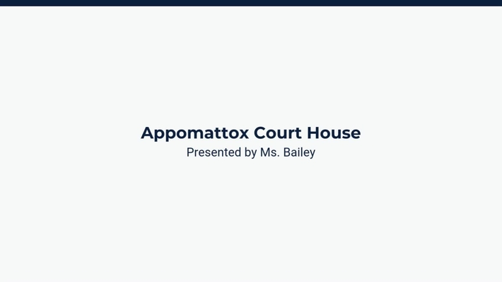 Lesson 1: Appomattox Court House