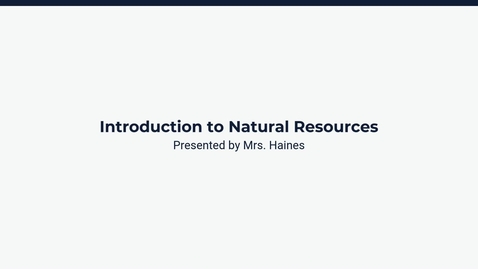Thumbnail for Introduction to Natural Resources
