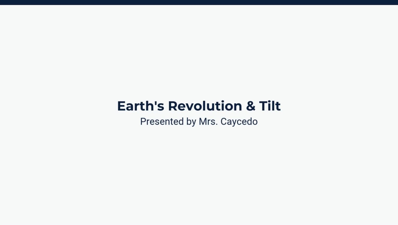 Lesson 2: Earth's Revolution &amp; Tilt