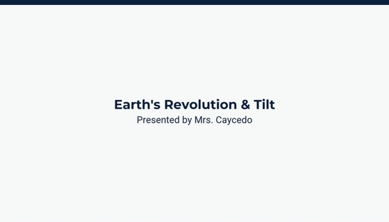 Lesson 2: Earth's Revolution & Tilt