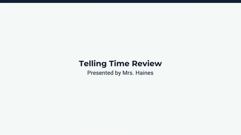 Thumbnail for Lesson 3: Telling Time Review
