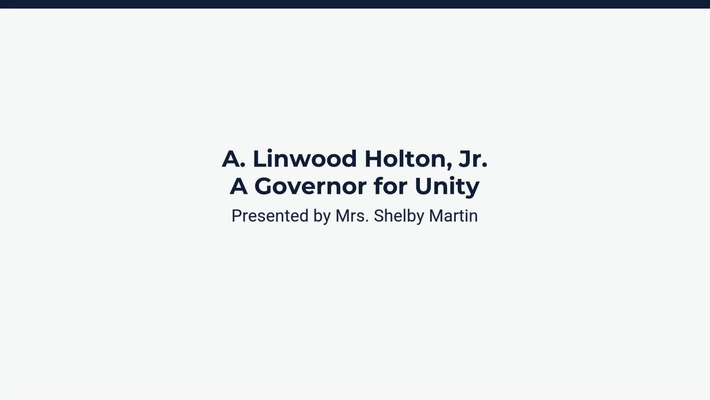 Lesson 3: A. Linwood Holton, Jr.: A Governor for Unity