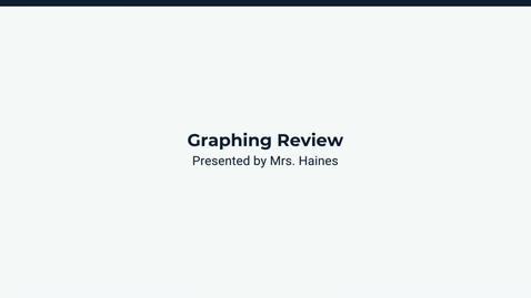 Thumbnail for Lesson 2: Graphing Review