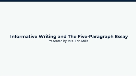 Thumbnail for Informative Writing and The Five-Paragraph Essay