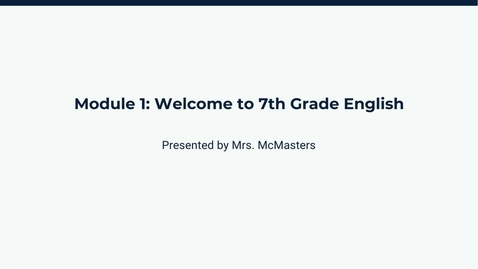 Thumbnail for Module 1: Welcome to 7th Grade English