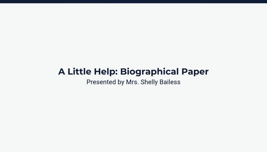 A Little Help: Biographical Paper