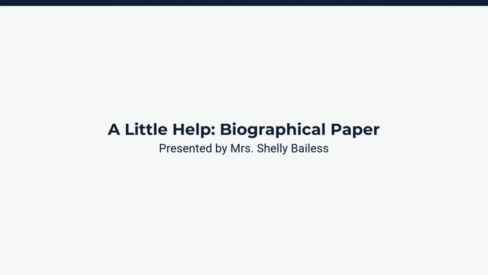 A Little Help: Biographical Paper