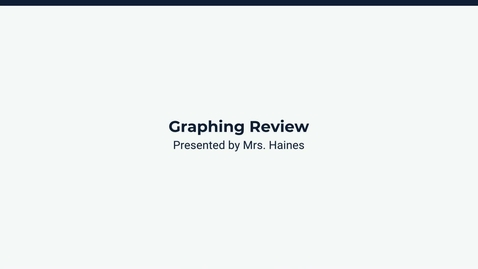 Thumbnail for Lesson 4: Graphing Review