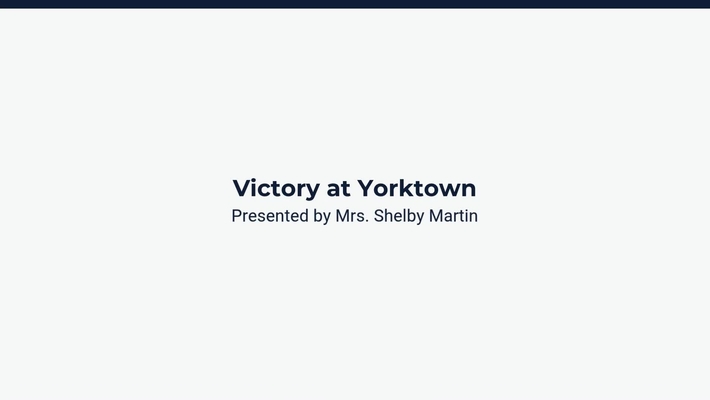 Lesson 3: Victory at Yorktown