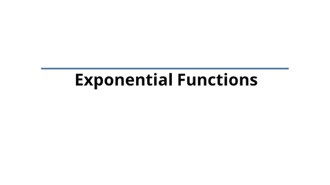 Thumbnail for Lesson: Exponential Functions