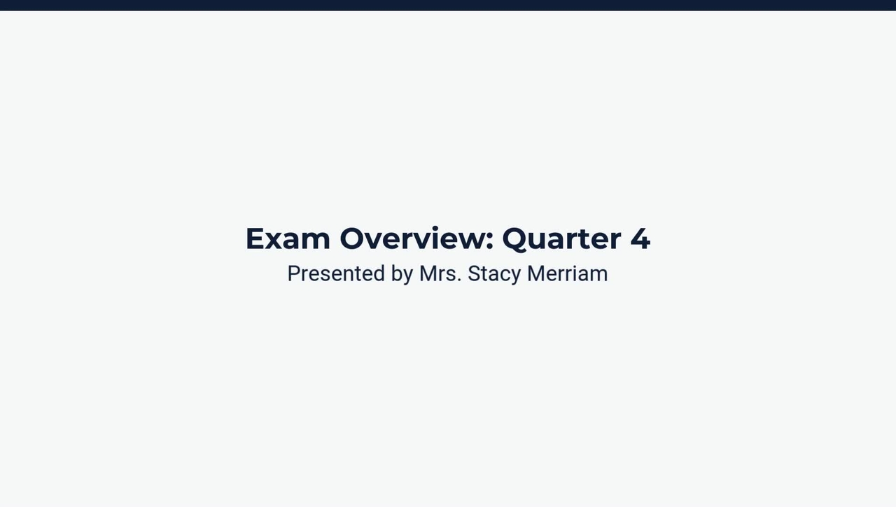 Exam Review: Quarter 4