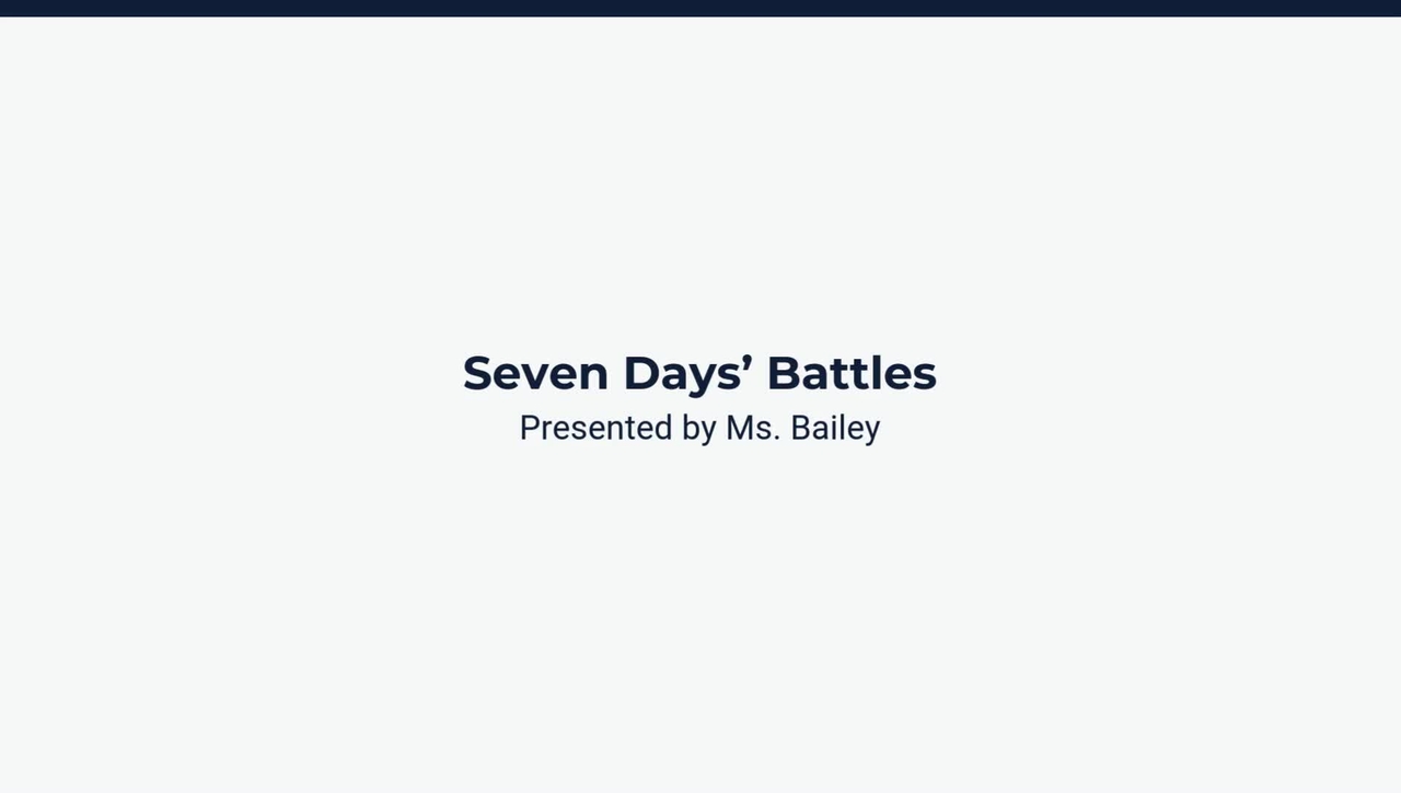 Lesson 1: Seven Days' Battles