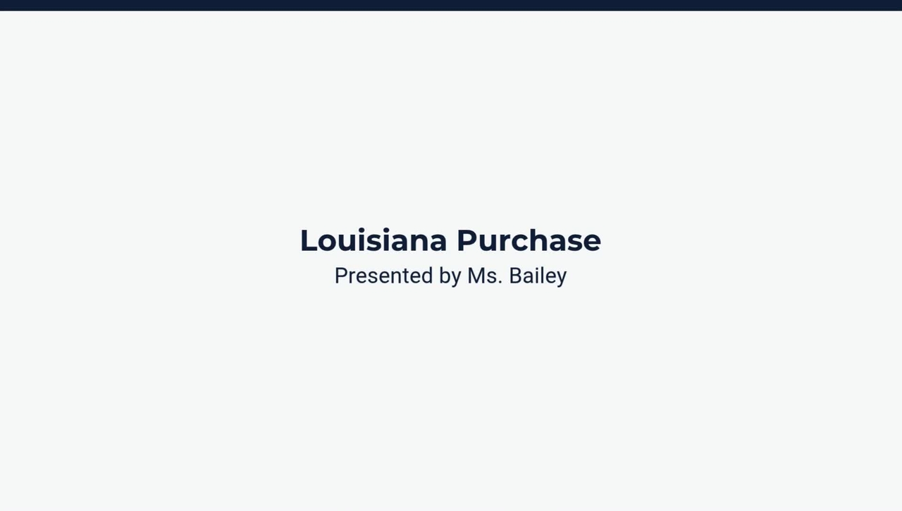 Lesson 1: Louisiana Purchase