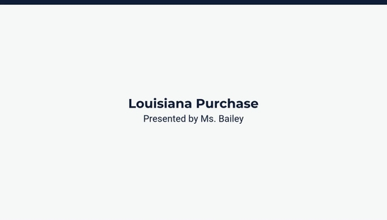 Lesson 1: Louisiana Purchase