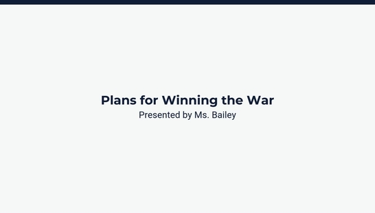 Lesson 3: Plans for Winning the War