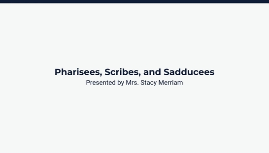 Pharisees, Scribes, and Sadducees
