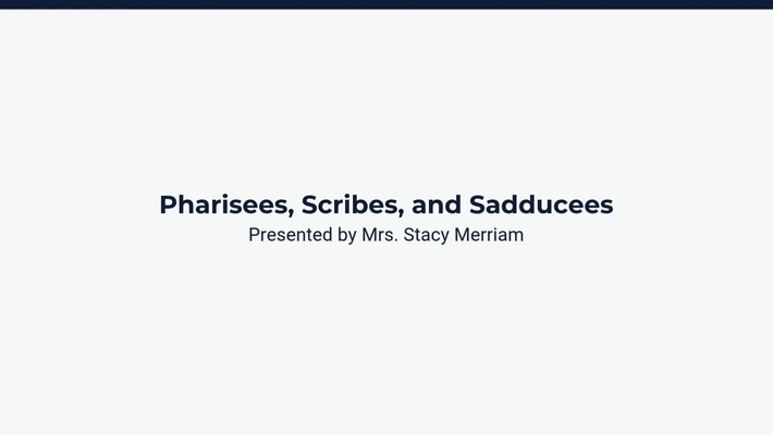 Pharisees, Scribes, and Sadducees