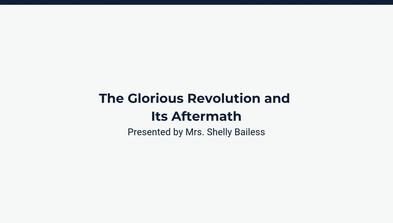 The Glorious Revolution and Its Aftermath