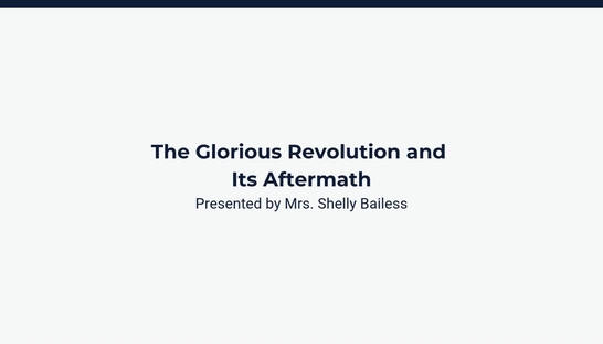 The Glorious Revolution and Its Aftermath