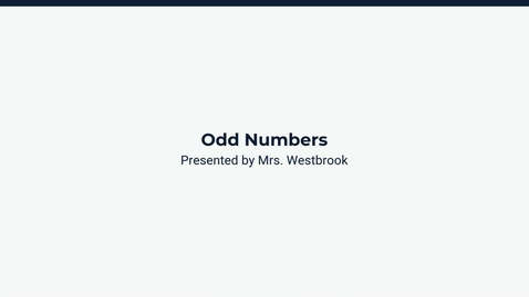 Thumbnail for Lesson 2: Odd Numbers