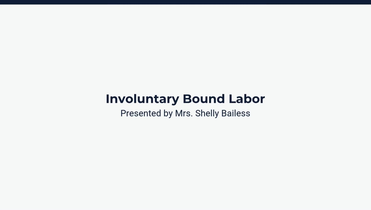 Involuntary Bound Labor