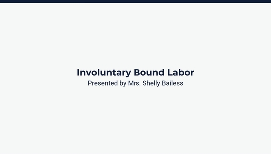 Involuntary Bound Labor