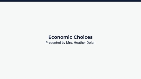 Thumbnail for Lesson 3: Economic Choices