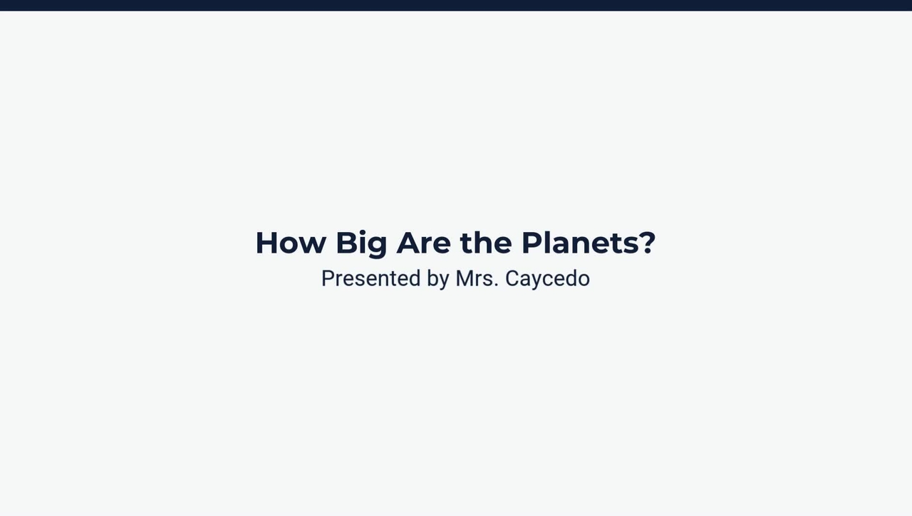 Lesson 2: How Big Are the Planets?